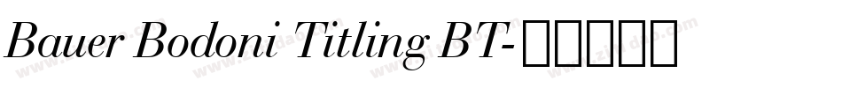 Bauer Bodoni Titling BT字体转换